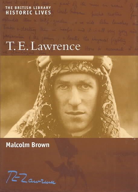 T.E. Lawrence By Malcolm Brown 9780814799208 (Hardback)