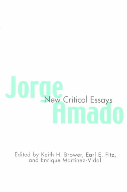 Jorge Amado : New Critical Essays By Fitz, Earl 9780815339328