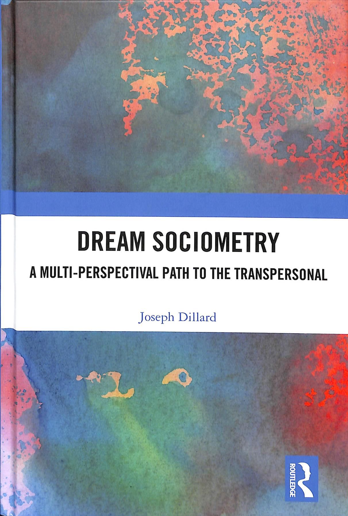 Dream Sociometry: A Multi-Perspectival Path to the Transpersonal