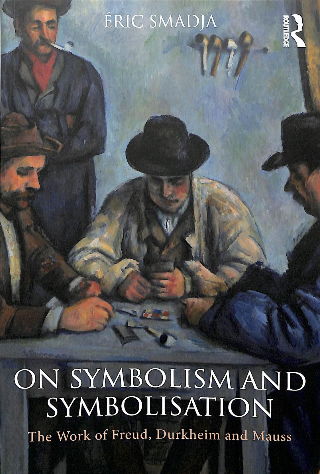 On Symbolism and Symbolisation By Éric Smadja 9780815357209