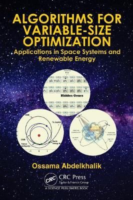 Algorithms for Variable-Size Optimization: Applications in Space Systems and Renewable Energy