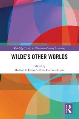 Wilde's Other Worlds By Michael F. Davis, Petra Dierkes-Thrun