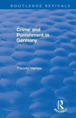 Crime and Punishment in Germany By Theodor Hampe 9780815368908