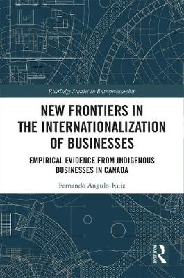 New Frontiers in the Internationalization of Businesses 9780815370710