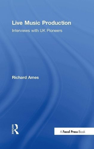 Live Music Production By Richard Ames (interviewer) 9780815373575