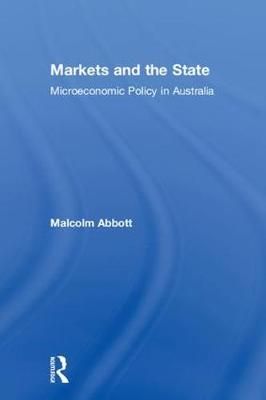 Markets and the State By Malcolm Abbott 9780815379515 (Hardback)