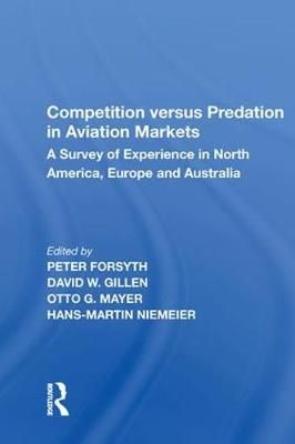 Competition Versus Predation in Aviation Markets By Peter Forsyth