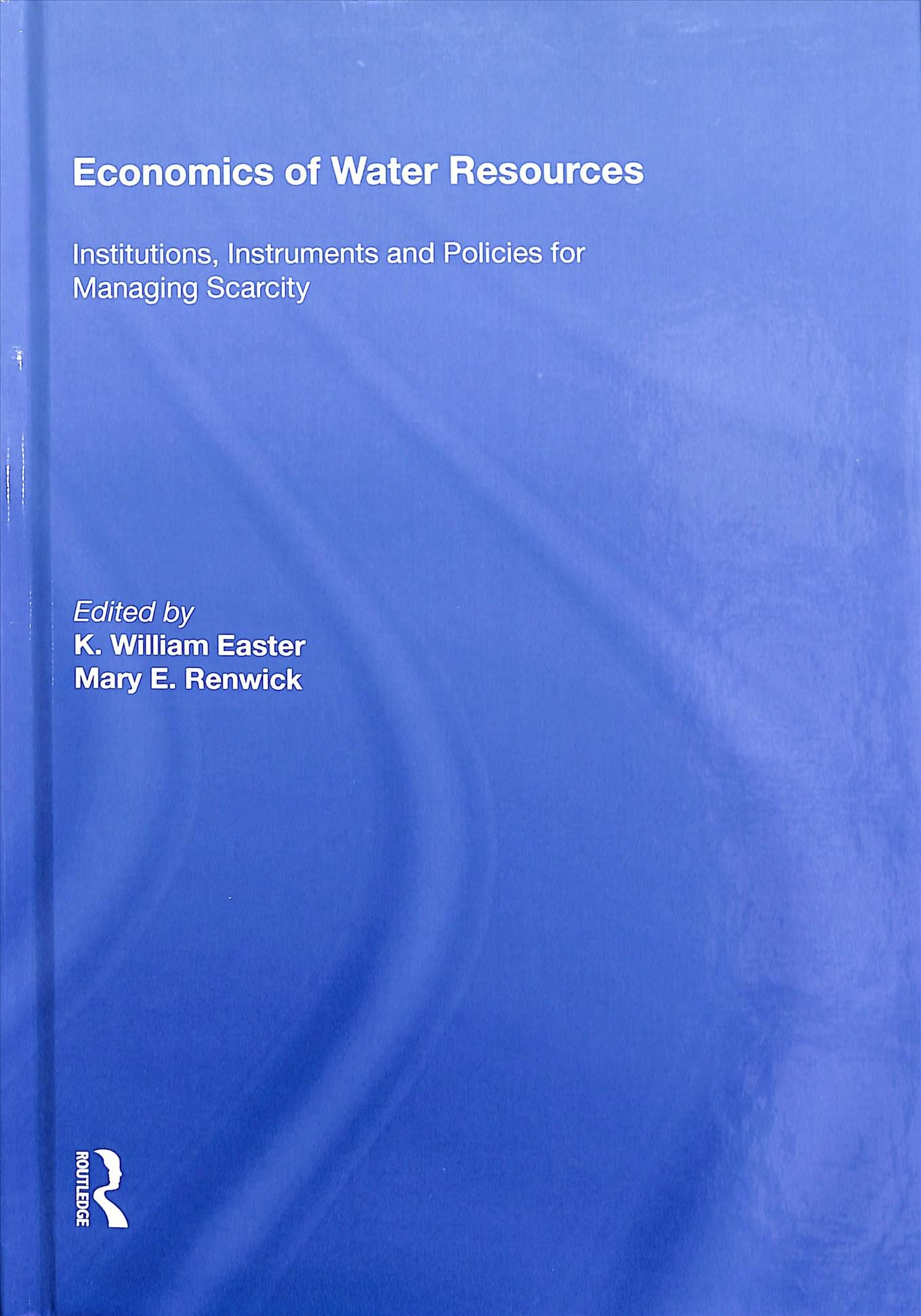 Economics of Water Resources By Mary E. Renwick 9780815388722