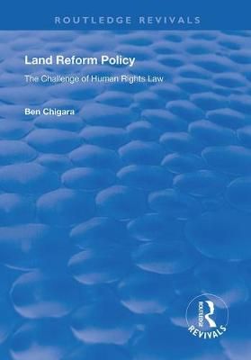 Land Reform Policy By Ben Chigara 9780815390138 (Hardback)