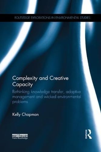 Complexity and Creative Capacity By Kelly Chapman 9780815395393