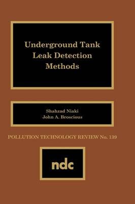 Underground Tank Leak Detection Methods By Niaki, Shahzad (Hardback)