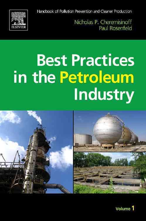 Handbook of Pollution Prevention and Cleaner Production - Best Practices in the Petroleum Industry