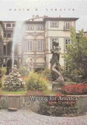 Waiting for America By Maxim Shrayer 9780815608936 (Hardback)