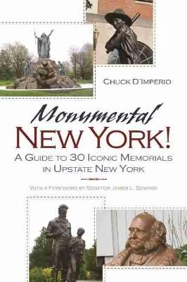 Monumental New York! By Chuck D'Imperio 9780815609629 (Paperback)