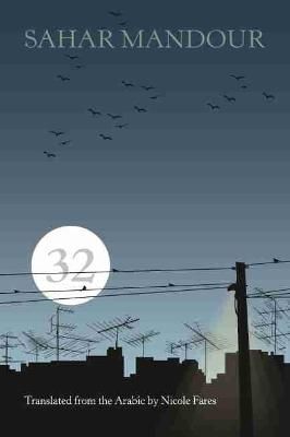 32 By Sahar Mandur (author), Nicole Fares (translator) 9780815610694