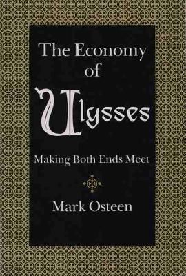 The Economy of Ulysses By Mark Osteen 9780815626619 (Paperback)
