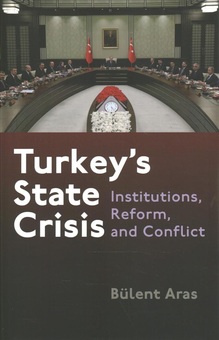 Turkey's State Crisis By Bülent Aras 9780815637486 (Hardback)