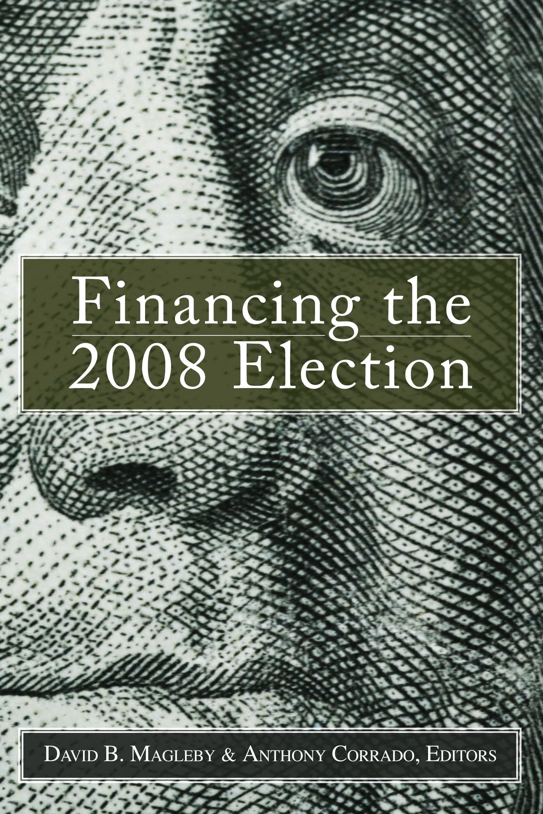 Financing the 2008 Election By David B. Magleby 9780815703327