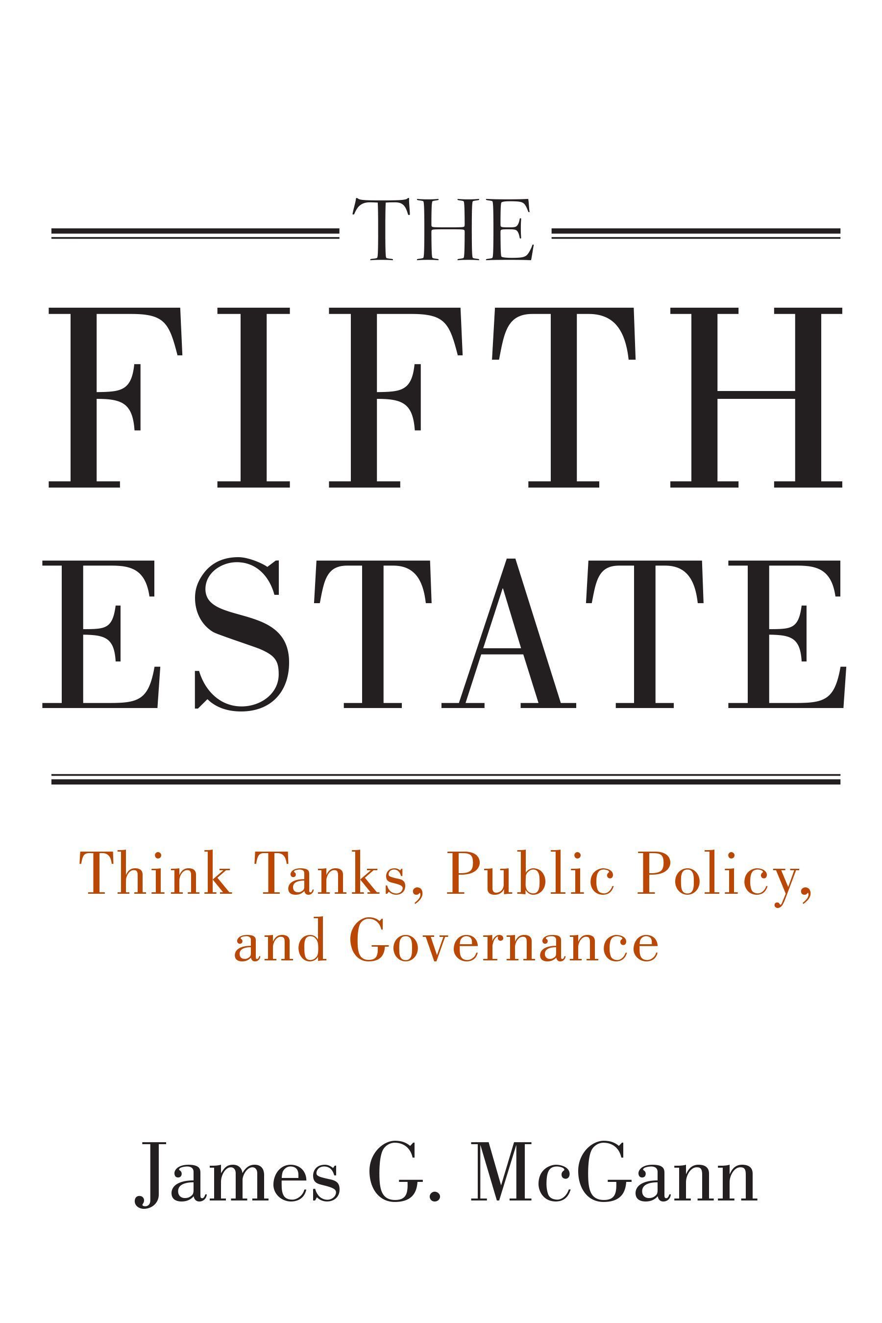 The Fifth Estate By James G. McGann 9780815728306 (Hardback)
