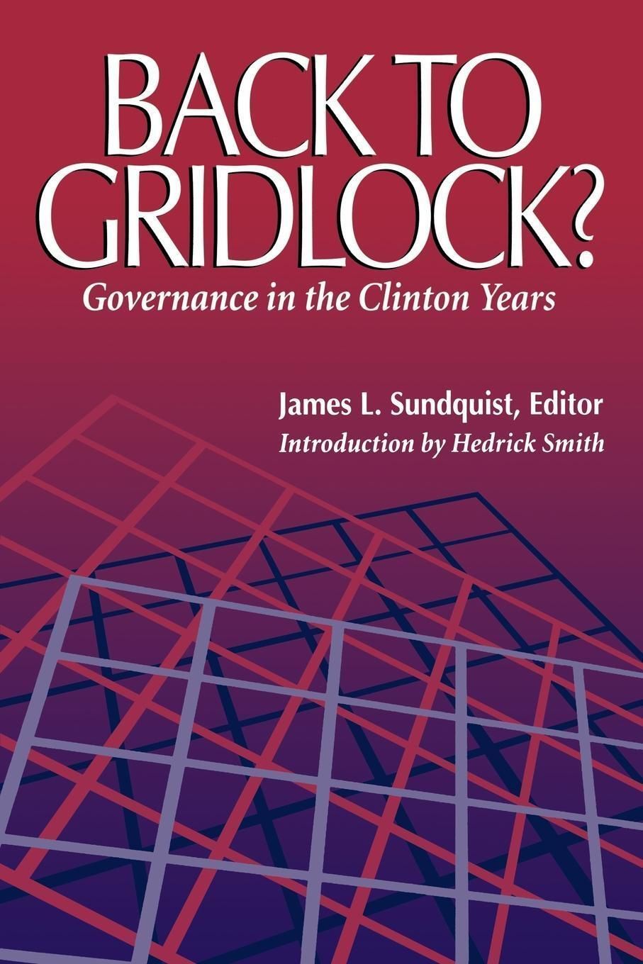 Back to Gridlock? By James L. Sundquist 9780815782339 (Paperback)