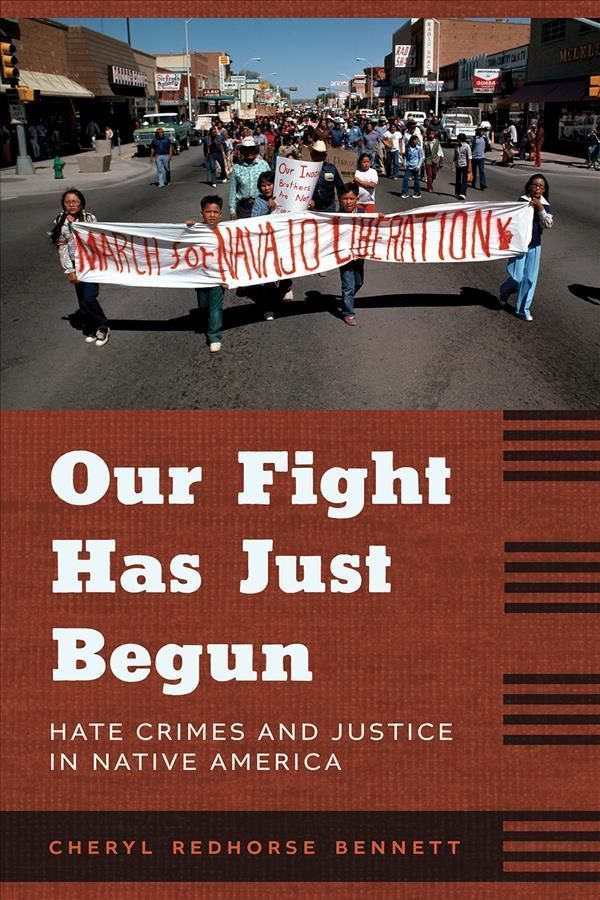Our Fight Has Just Begun By Cheryl Redhorse Bennett 9780816541683