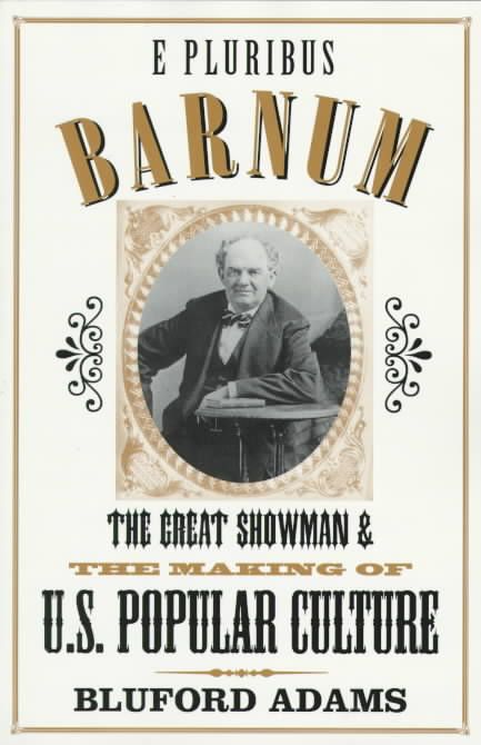 E Pluribus Barnum By Bluford Adams 9780816626311 (Paperback)