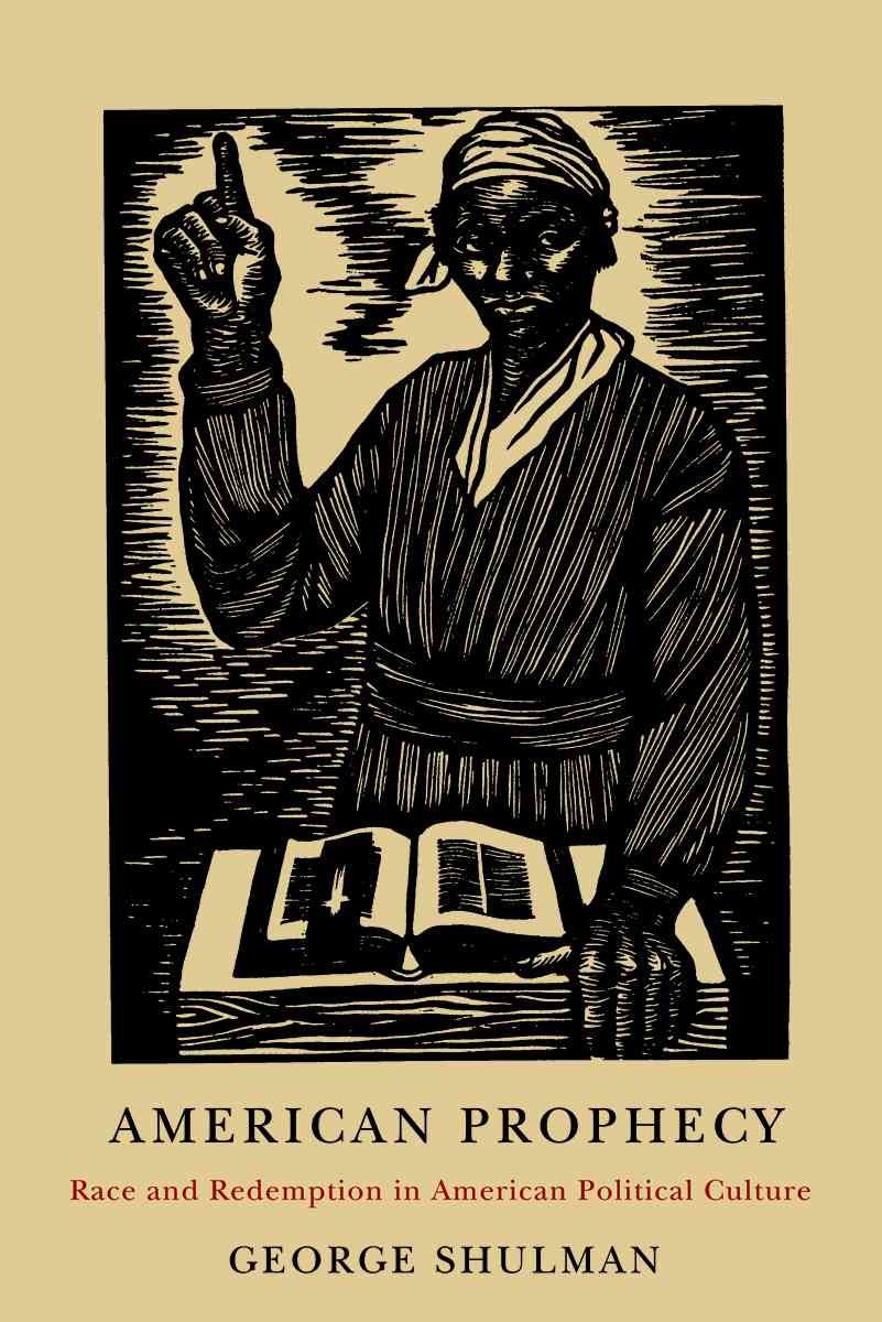 American Prophecy By George Shulman 9780816630752 (Paperback)