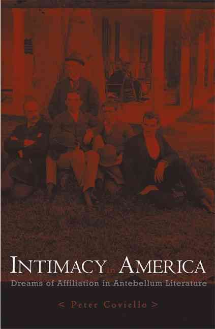 Intimacy in America By Peter Coviello 9780816643813 (Paperback)