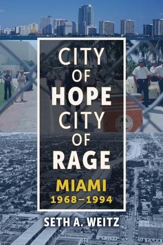 City of Hope, City of Rage By Seth A. Weitz 9780817321987 (Hardback)