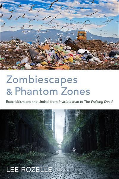 Zombiescapes and Phantom Zones By Lee Rozelle 9780817360535