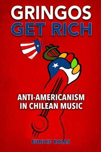 Gringos Get Rich By Eunice Rojas 9780817360979 (Paperback)