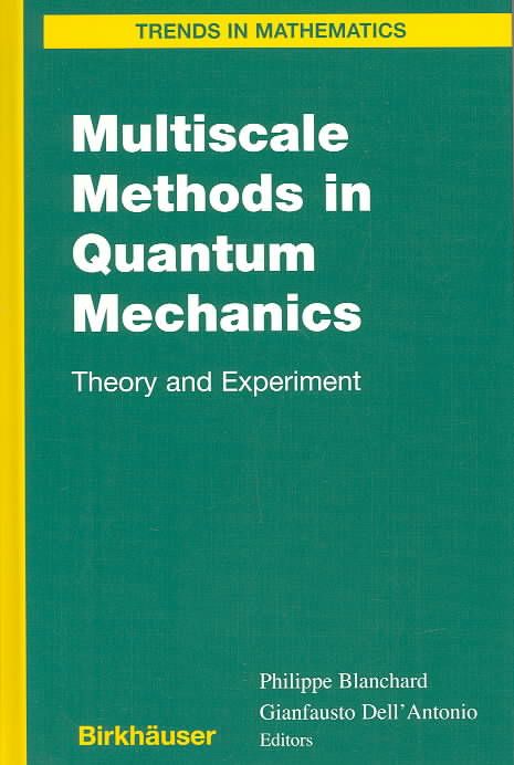 Multiscale Methods in Quantum Mechanics 9780817632564 (Hardback)