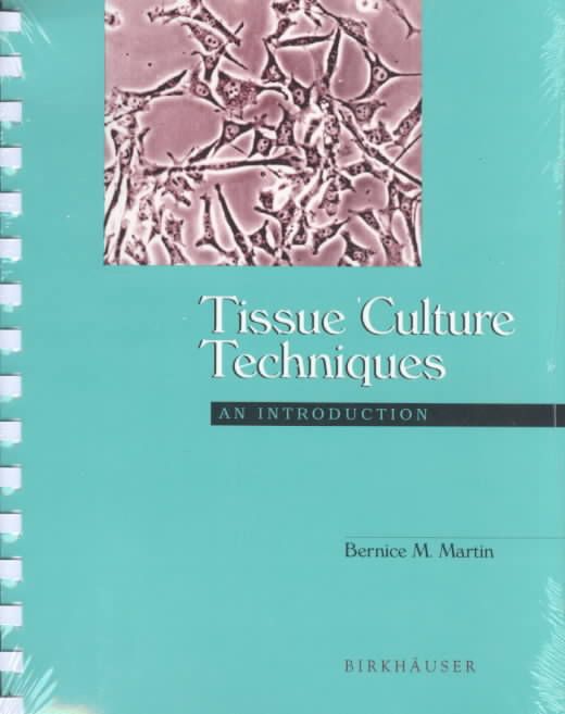 Tissue Culture Techniques By Bernice M. Martin 9780817636432
