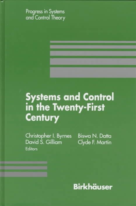 Systems and Control in the Twenty-First Century 9780817638818