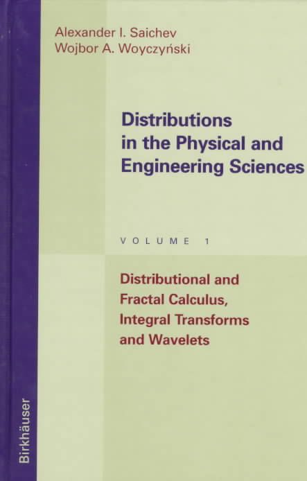 Distributions in the Physical and Engineering Sciences 9780817639242
