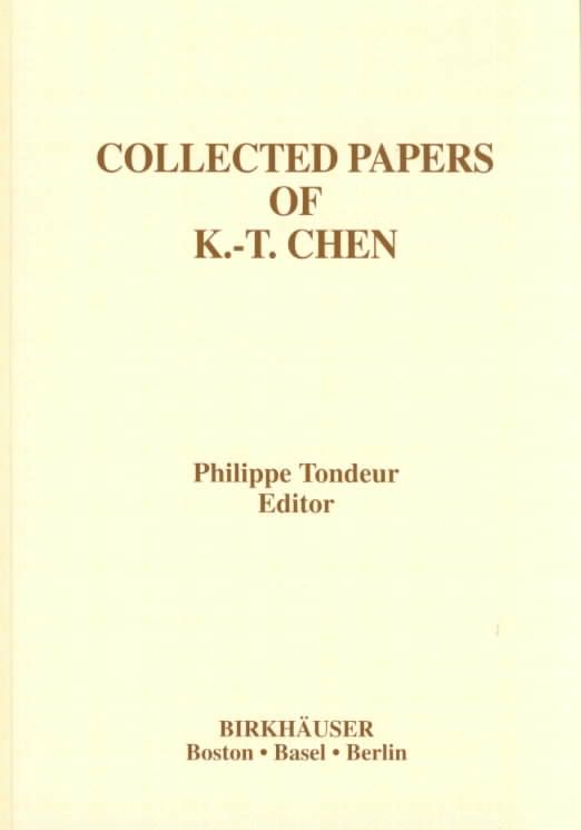 Collected Papers of K.-T. Chen By K.-T. Chen, Philippe Tondeur