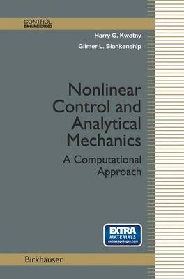 Nonlinear Control and Analytical Mechanics 9780817641474 (Hardback)