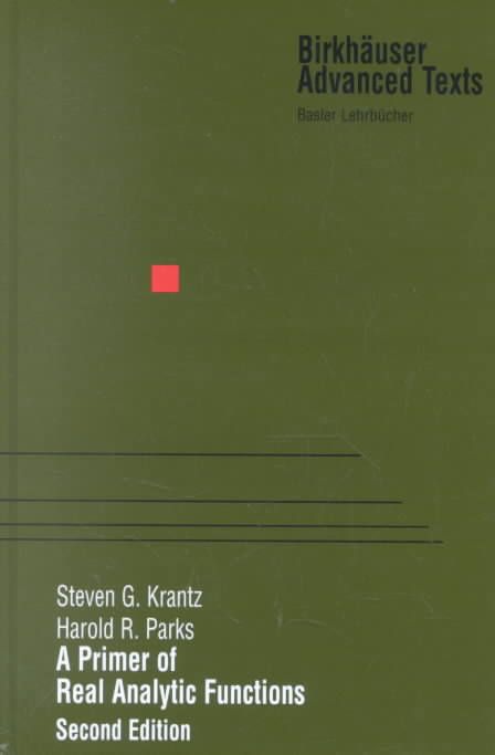 A Primer of Real Analytic Functions 9780817642648 (Hardback)