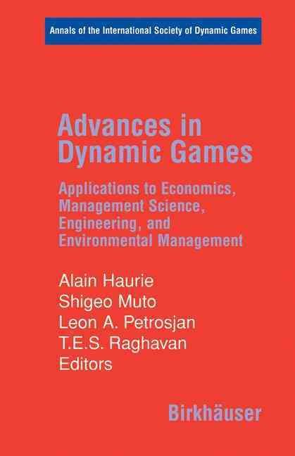 Advances in Dynamic Games By A. Haurie 9780817645007 (Hardback)