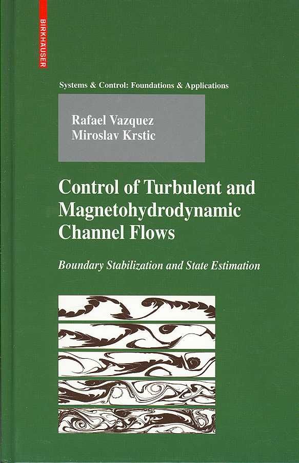 Control of Turbulent and Magnetohydrodynamic Channel Flows (Hardback)