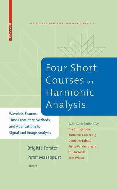 Four Short Courses on Harmonic Analysis 9780817648909 (Hardback)