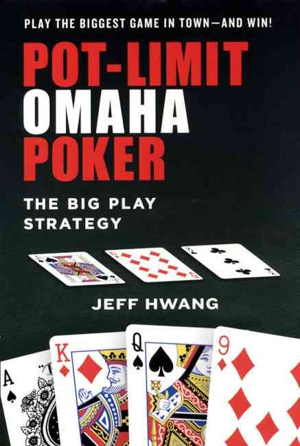 Pot-limit Omaha Poker By Jeff Hwang 9780818407260 (Paperback)