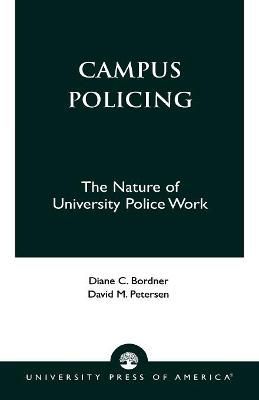 Campus Policing By Diane C. Bordner 9780819133625 (Paperback)