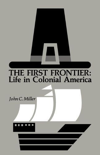 The First Frontier By John C. Miller 9780819149770 (Paperback)