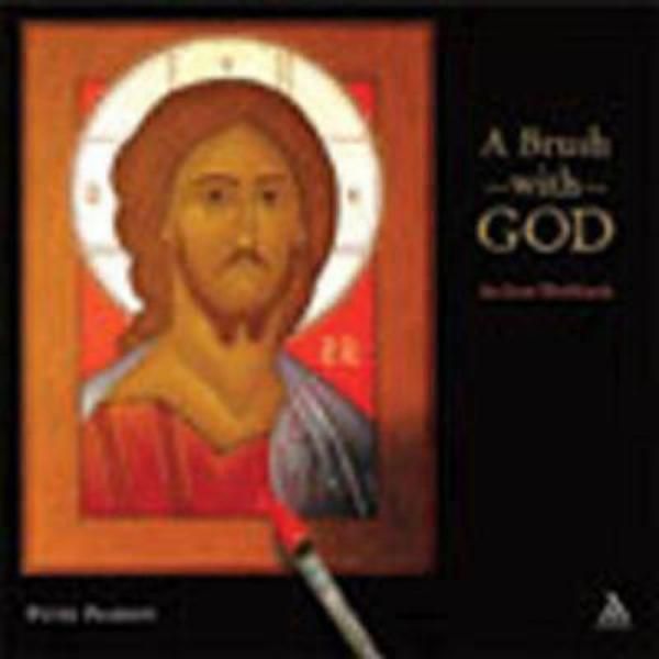 A Brush with God By Peter Pearson 9780819222039 (Paperback)