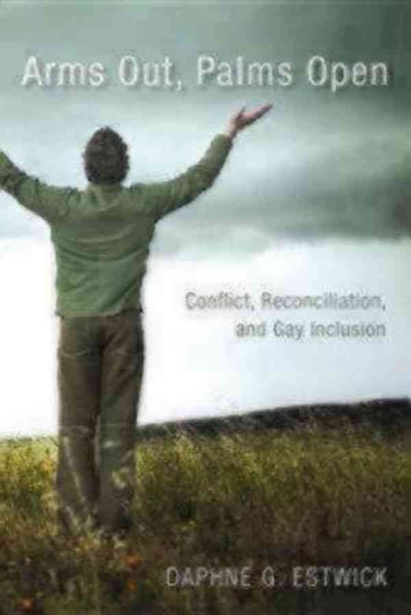 Arms Out, Palms Open By Daphne G. Estwick 9780819227584 (Paperback)