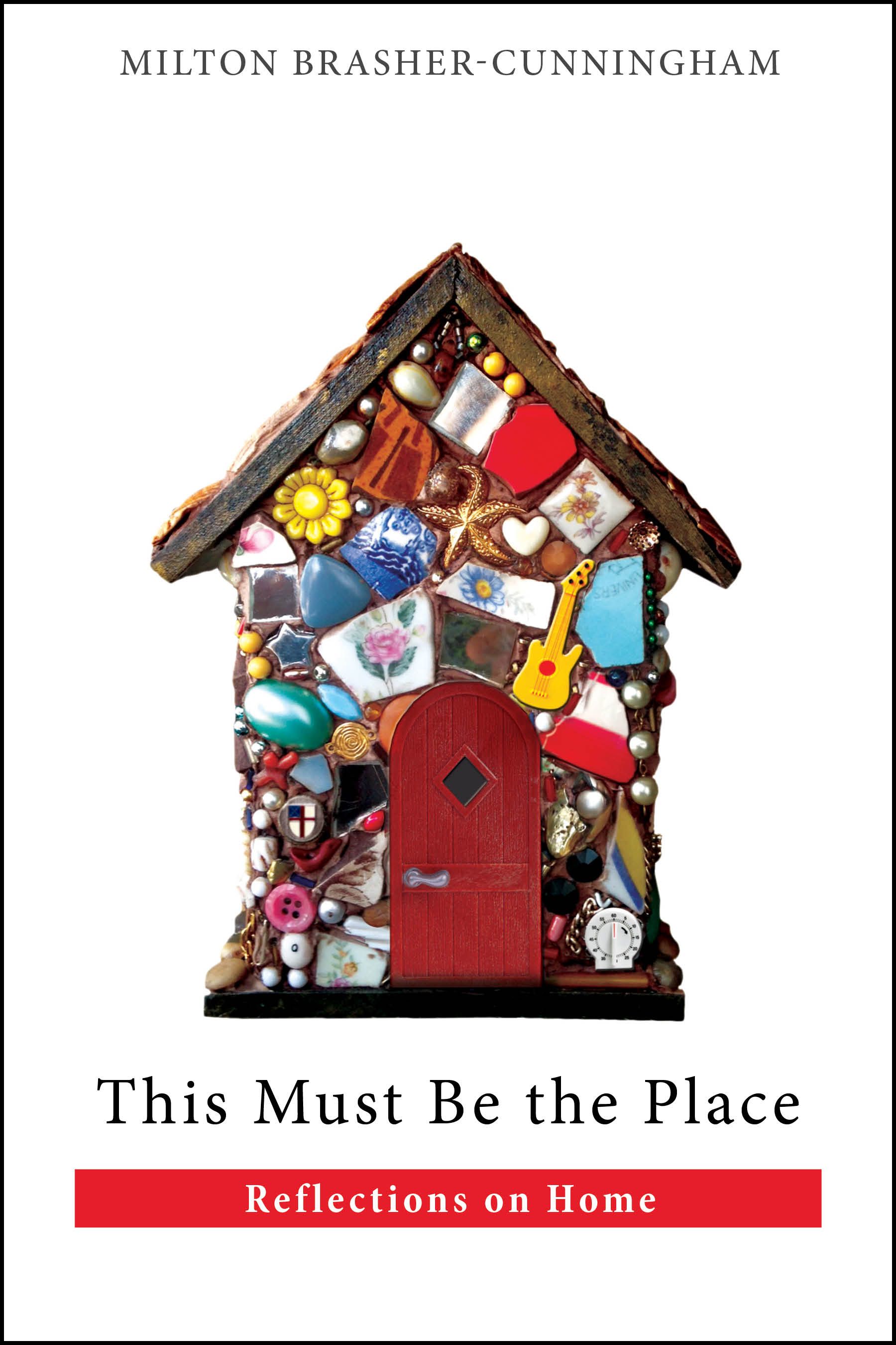 This Must Be the Place By Milton Brasher-Cunningham 9780819232090