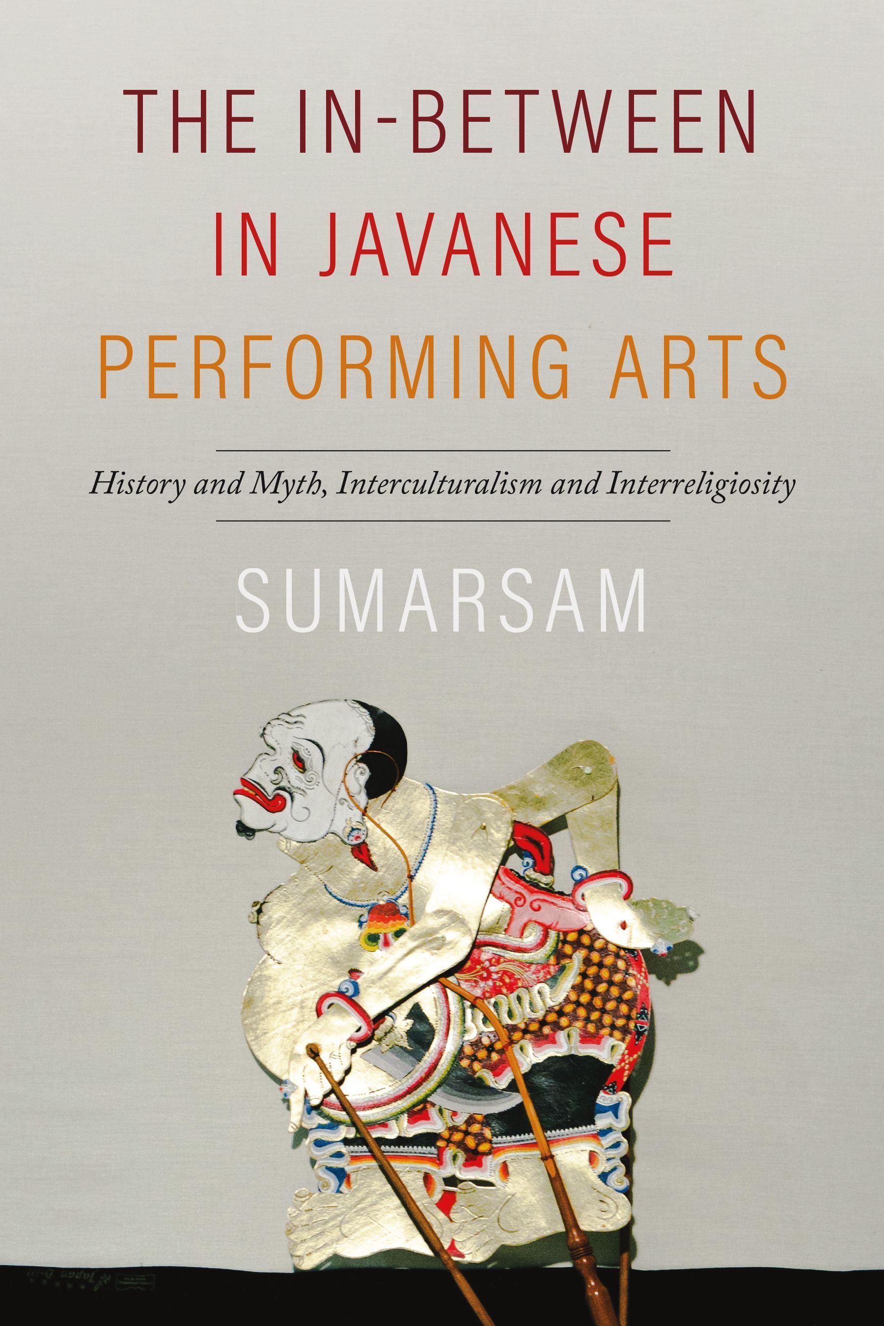The In-Between in Javanese Performing Arts By Sumarsam 9780819501264