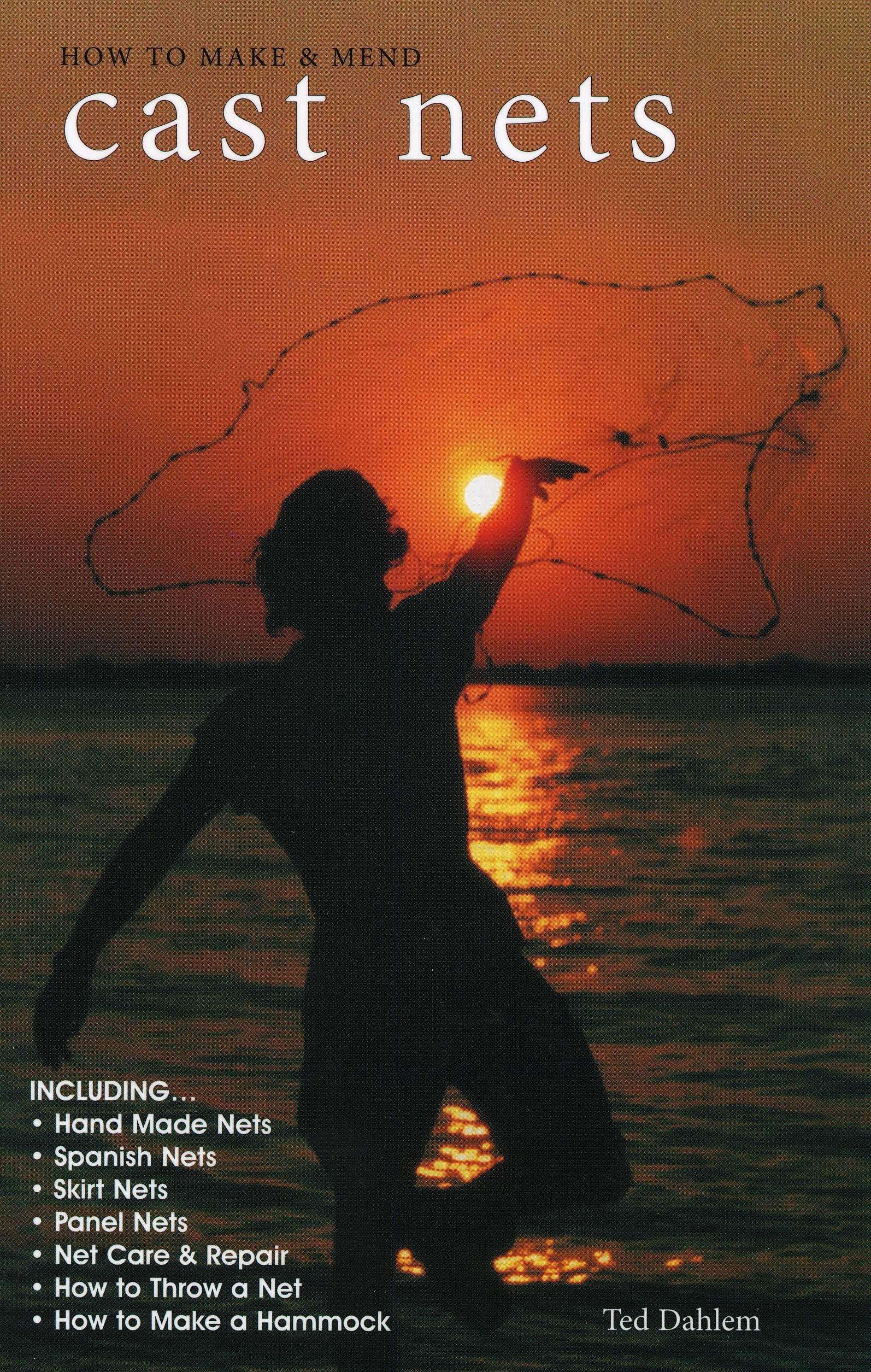 How to Make & Mend Cast Nets By Ted Dahlem 9780820006123 (Paperback)