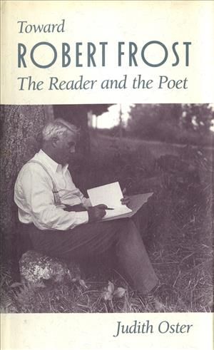 Toward Robert Frost By Judith Oster 9780820316215 (Paperback)